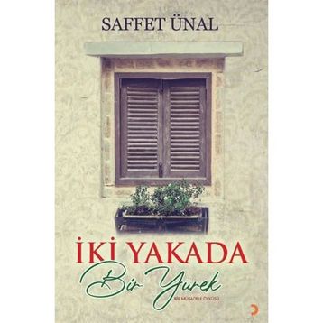 İki Yakada Bir Yürek - Saffet Ünal