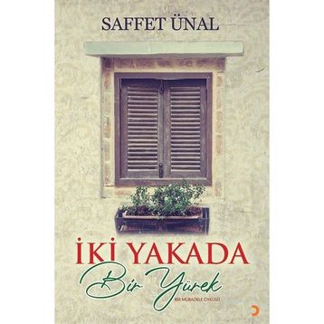 İki Yakada Bir Yürek - Saffet Ünal