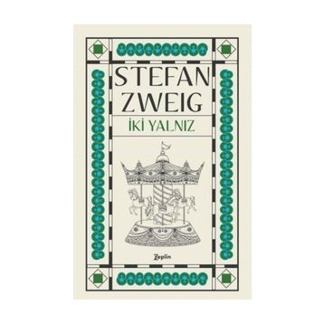 İki Yalnız - Stefan Zweig