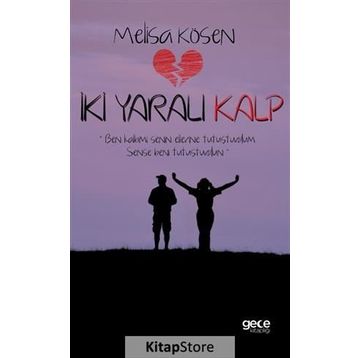 İki Yaralı Kalp - Melisa Kösen