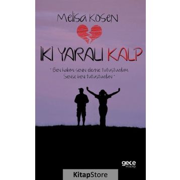 İki Yaralı Kalp - Melisa Kösen
