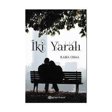 İki Yaralı - Rabia Osma