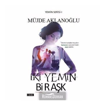 İki Yemin Bir Aşk - Müge Aklanoğlu