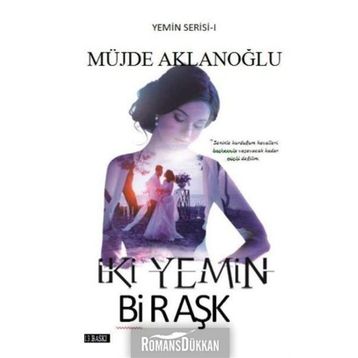 İki Yemin Bir Aşk - Müjde Aklanoğlu
