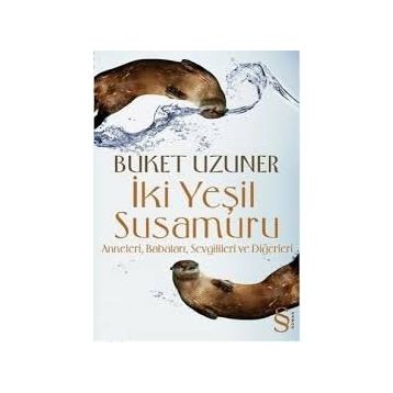 İKI YEŞIL SUSAMURU (CILTLI) - BUKET UZUNER