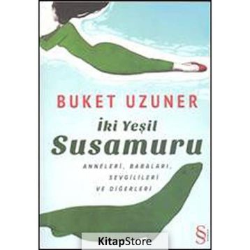 İKI YEŞIL SUSAMURU (CILTLI) - BUKET UZUNER