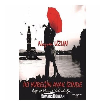 İki Yüreğin Ayak İzinde - Nazım Uzun