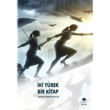İki Yürek Bir Kitap Selma Ersen Ufacık