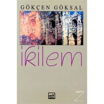 İKILEM - GÖKÇEN GÖKSAL