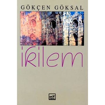İKILEM - GÖKÇEN GÖKSAL