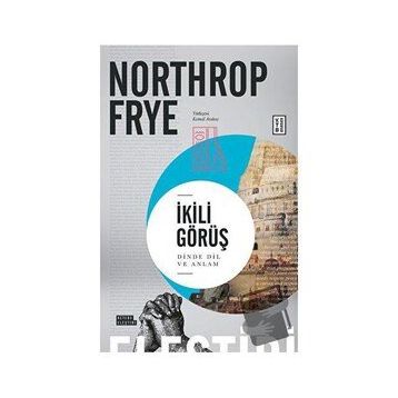 İkili Görüş - Northrop Frye