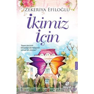 İkimiz İçin - Zekeriya Efiloğlu