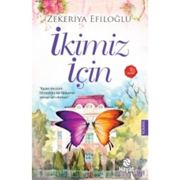 İkimiz İçin - Zekeriya Efiloğlu