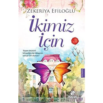 İkimiz İçin - Zekeriya Efiloğlu