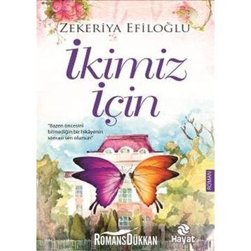 İkimiz İçin - Zekeriya Efiloğlu