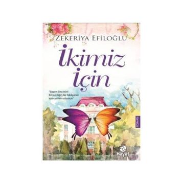 İkimiz İçin - Zekeriya Efiloğlu