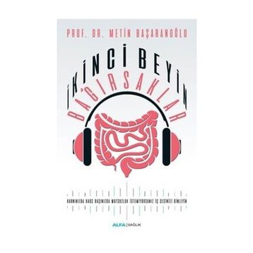 İkinci Beyin Bağırsaklar - Metin Başaranoğlu