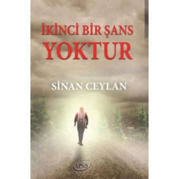 İkinci Bir Şans Yoktur / Sinan Ceylan