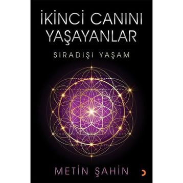 İkinci Canını Yaşayanlar - Metin Şahin