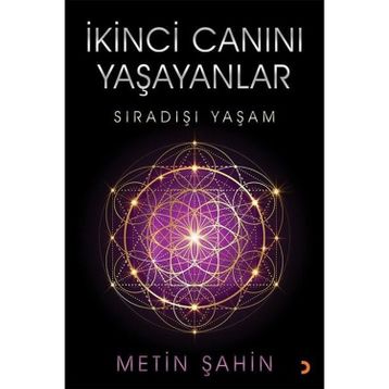 İkinci Canını Yaşayanlar - Metin Şahin