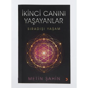 İkinci Canını Yaşayanlar - Metin Şahin