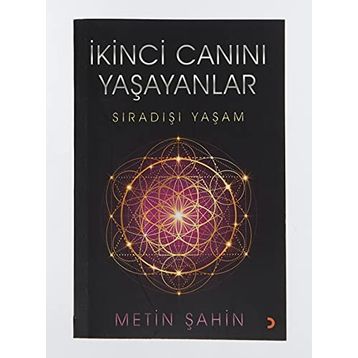 İkinci Canını Yaşayanlar - Metin Şahin