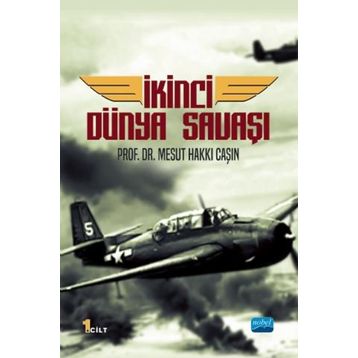 İkinci Dünya Savaşı - Mesut Hakkı Caşın