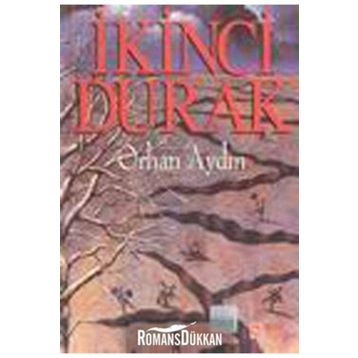 İkinci Durak - Orhan Aydın