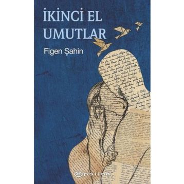 İkinci El Umutlar - Figen Şahin