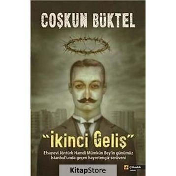 İKİNCİ GELİŞ - COŞKUN BÜKTEL