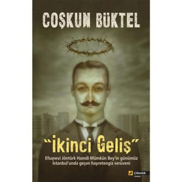 İKİNCİ GELİŞ - COŞKUN BÜKTEL
