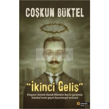 İKİNCİ GELİŞ - COŞKUN BÜKTEL