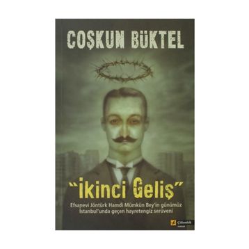 İKİNCİ GELİŞ - COŞKUN BÜKTEL