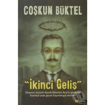 İKİNCİ GELİŞ - COŞKUN BÜKTEL