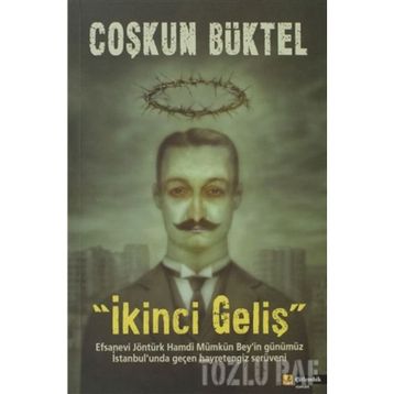 İKİNCİ GELİŞ - COŞKUN BÜKTEL