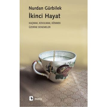 Ikinci Hayat - Nurdan Gürbilek