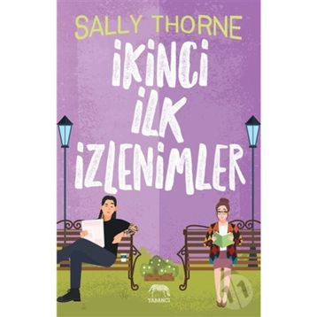 İkinci İlk İzlenimler - Sally Thorne