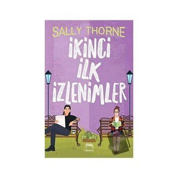 İkinci İlk İzlenimler - Sally Thorne