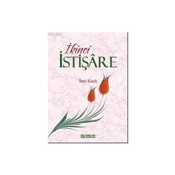 İKİNCİ İSTİŞARE - ÖMER KİRAZLI