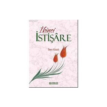 İKİNCİ İSTİŞARE - ÖMER KİRAZLI