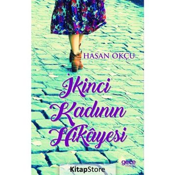 İkinci Kadının Hikayesi - Hasan Okçu