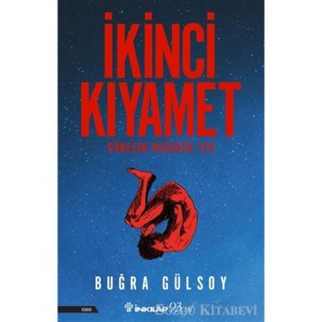 İkinci Kıyamet - Güneşin Doğduğu Yer - Buğra Gülsoy
