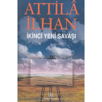 İKİNCİ YENI SAVAŞI - ATTILÂ İLHAN