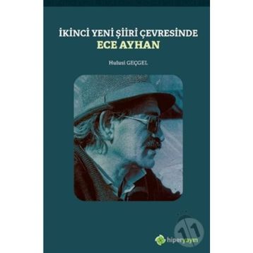 İkinci Yeni Şiiri Çevresinde - Ece Ayhan