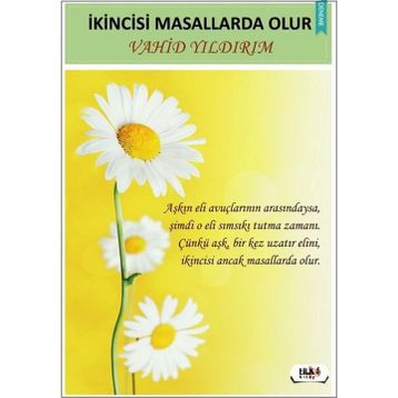 İkincisi Masallarda Olur - Vahid Yıldırım