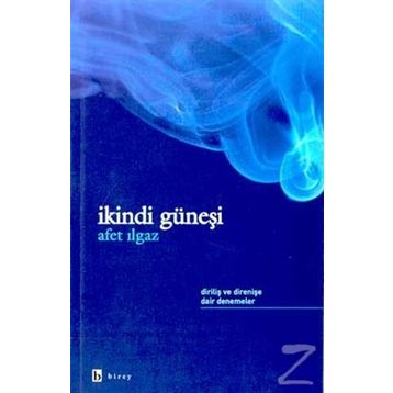 İKİNDİ GÜNEŞİ - AFET ILGAZ