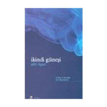 İKİNDİ GÜNEŞİ - AFET ILGAZ