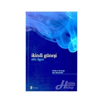 İKİNDİ GÜNEŞİ - AFET ILGAZ