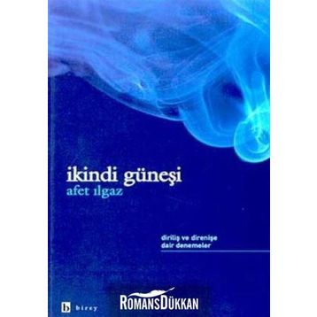 İKİNDİ GÜNEŞİ - AFET ILGAZ