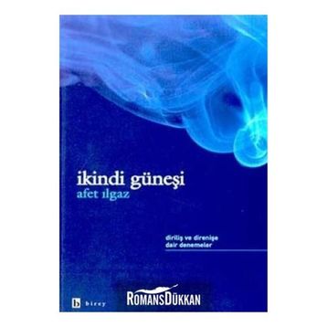 İKİNDİ GÜNEŞİ - AFET ILGAZ